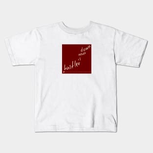 A Bea Kay Thing Called Beloved- "A Hustler Is Never Down" RED Label Kids T-Shirt